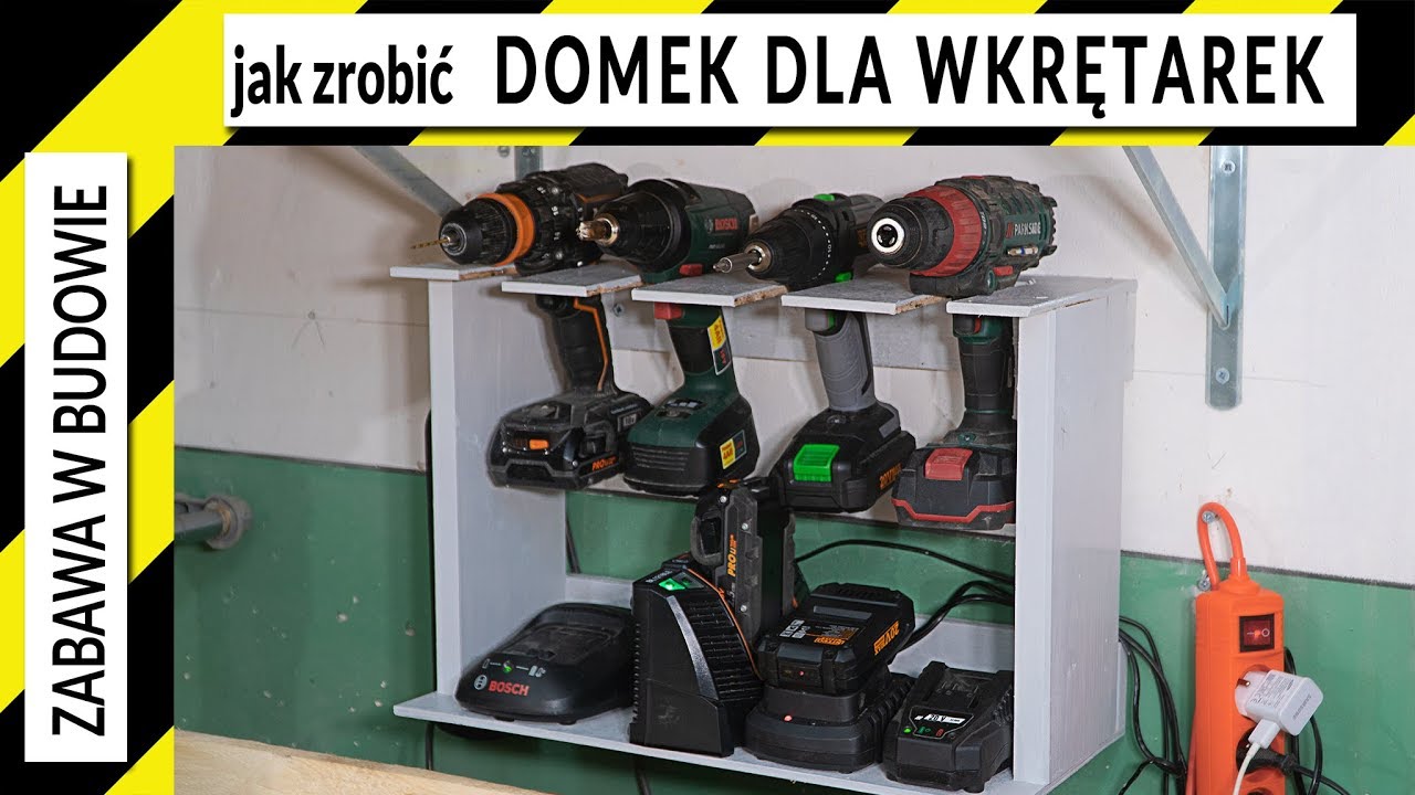 Jak zrobić domek dla wkrętarek i ładowarek