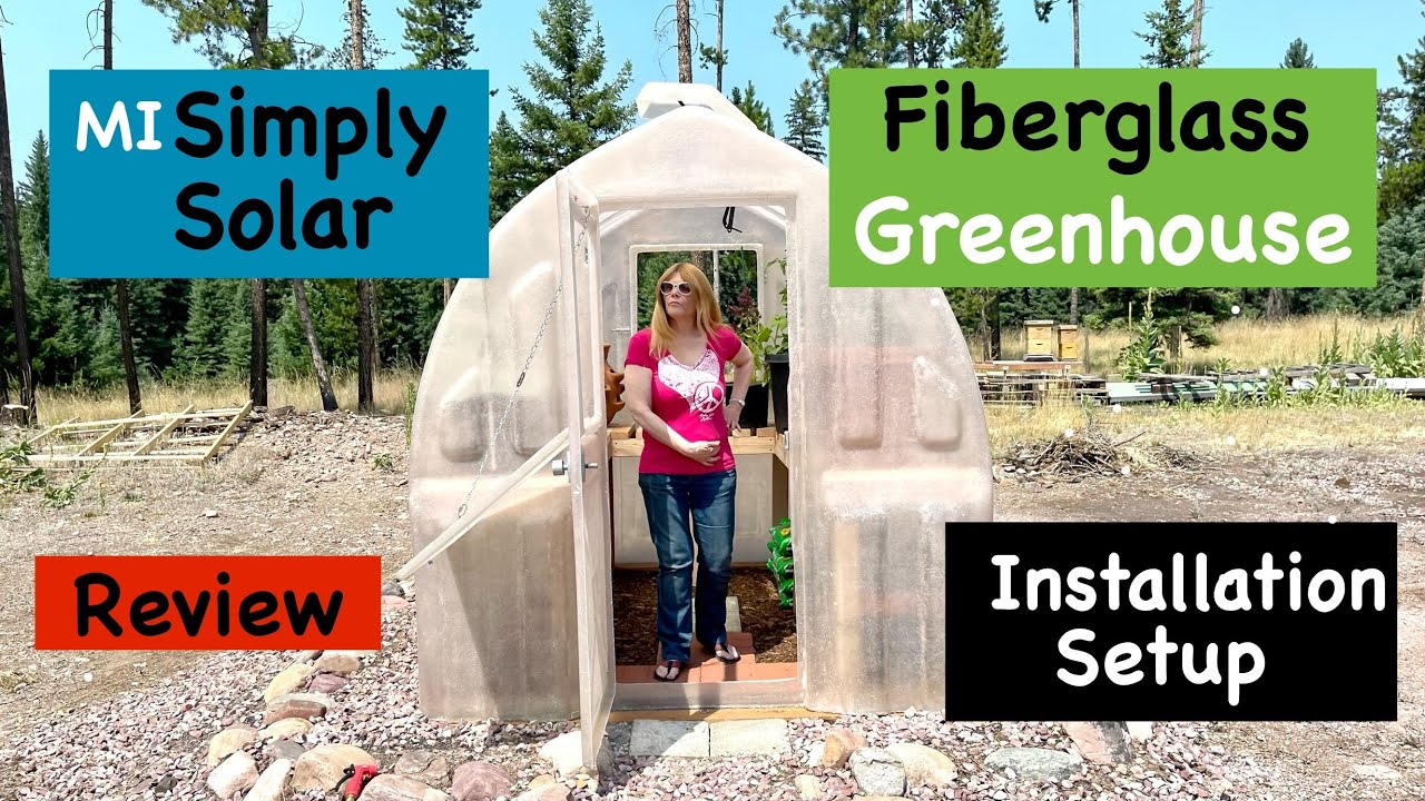 Simply Solar one piece Fiberglass Greenhouse, 8’ Hobby model. Installation and setup. Review