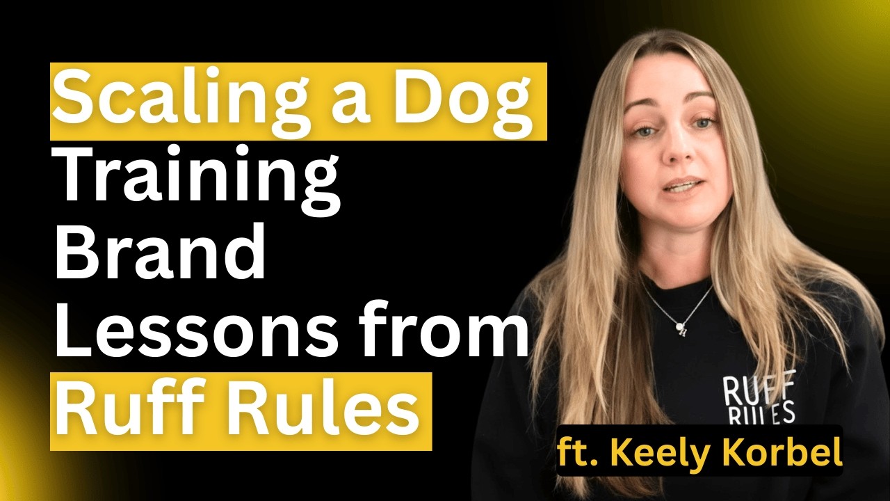 Scaling Success in Dog Training: Lessons from Ruff Rules with Keely