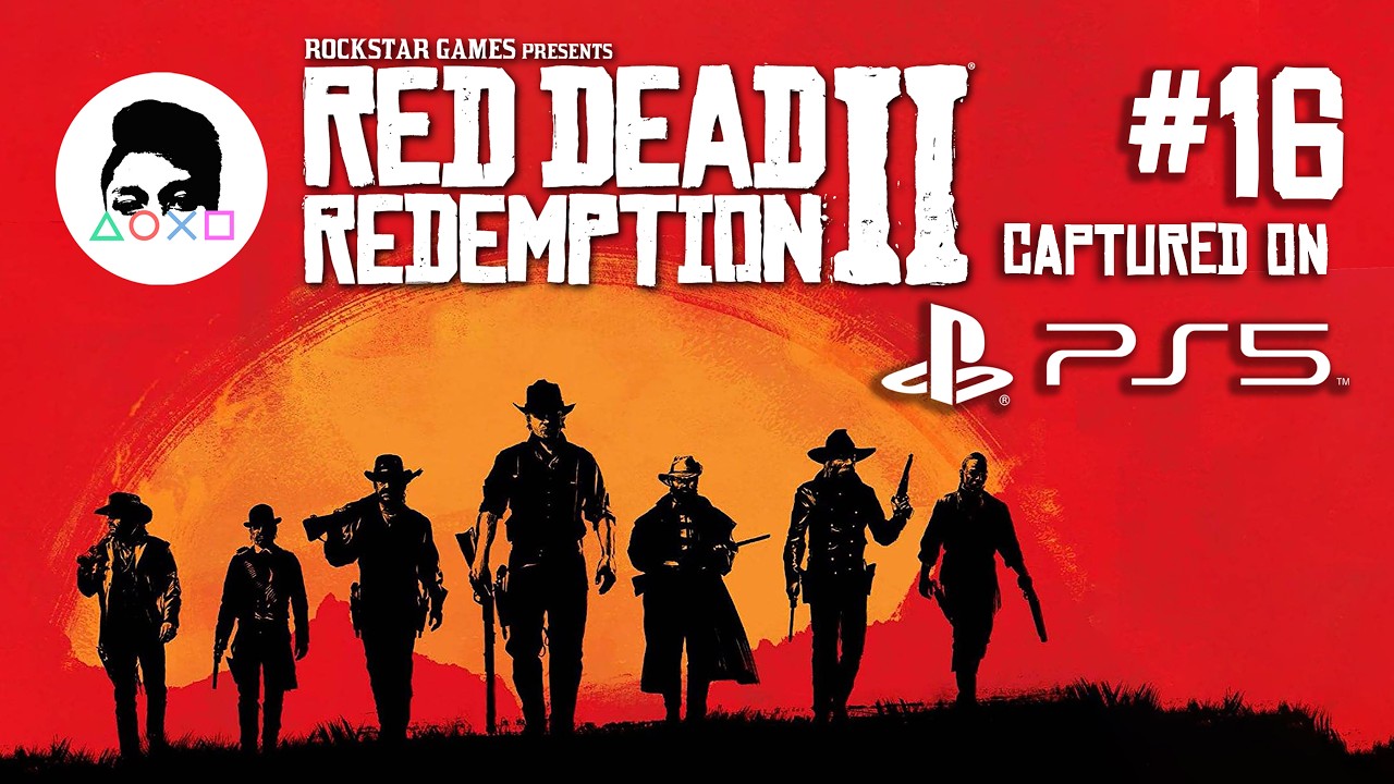 Red Dead Redemption II: PS5 Playthrough #16