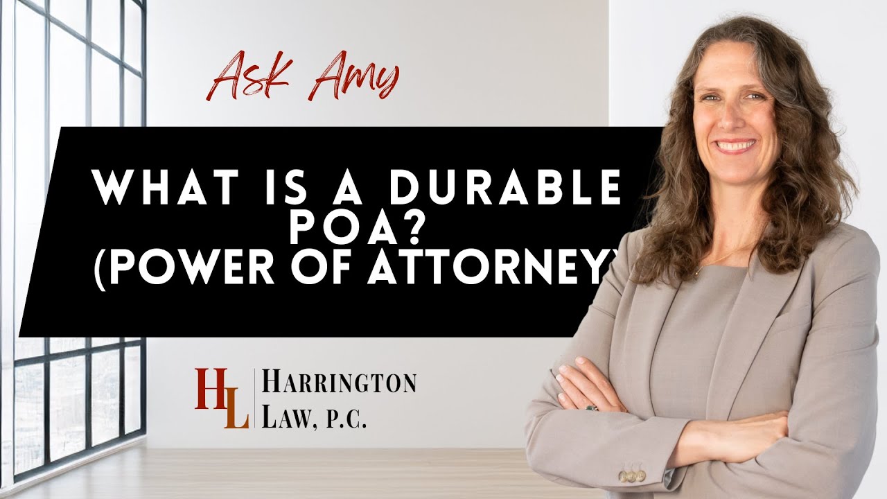 What is a Durable POA (power of attorney)?