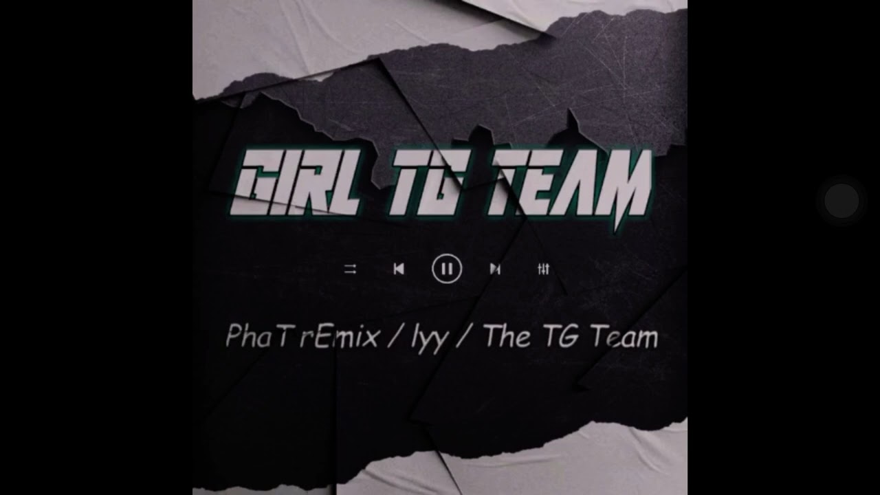 🎭Mr NHA 💯 TG_Team. Remix2023🎹TG Team Mix💻