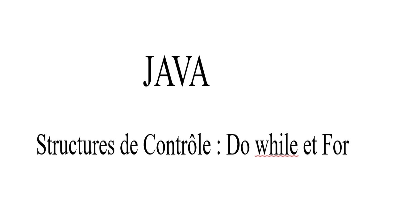 8 - Structures de Contrôle - Do While et For