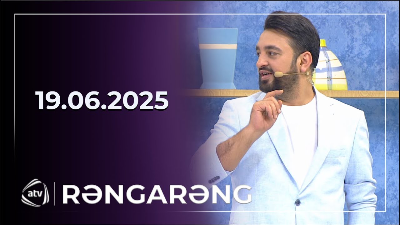 Rəngarəng - Şöhrət Məmmədov, Rəvanə Əmiraslanlı, Aydın Sani, Xəyalə Qafarzadə / 19.06.2025