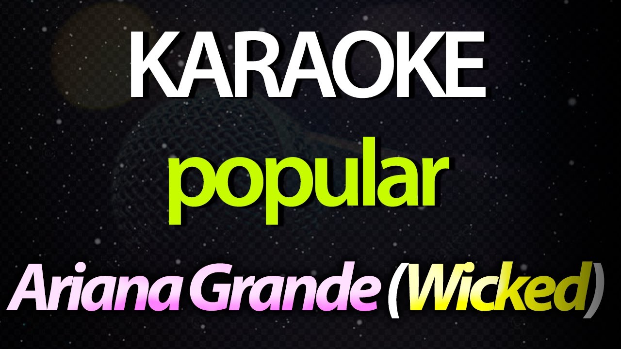 ⭐ Popular - Ariana Grande (Wicked) (Karaokê Version) (Cover)