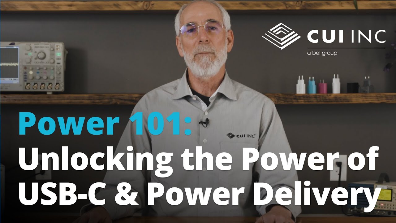 Power 101: Unlocking the Power of USB-C & Power Delivery