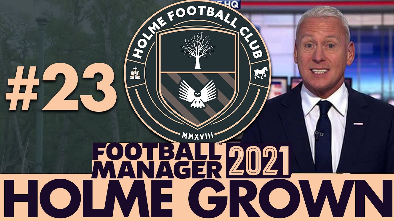 TRANSFER SPECIAL | Part 23 | HOLME FC FM21 | Football Manager 2021