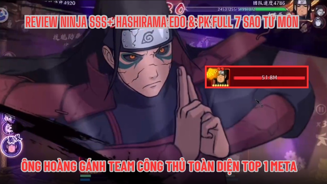 HUYỀN THOẠI LÀNG LÁ #68 - Review ninja SSS+ nhẫn giả thánh nhân HASHIRAMA EDO & PK full 7 sao tứ môn