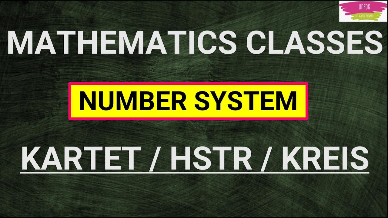 KARTET 2022 | HSTR examination | NUMBER SYSTEM (MATHEMATICS CLASSES)