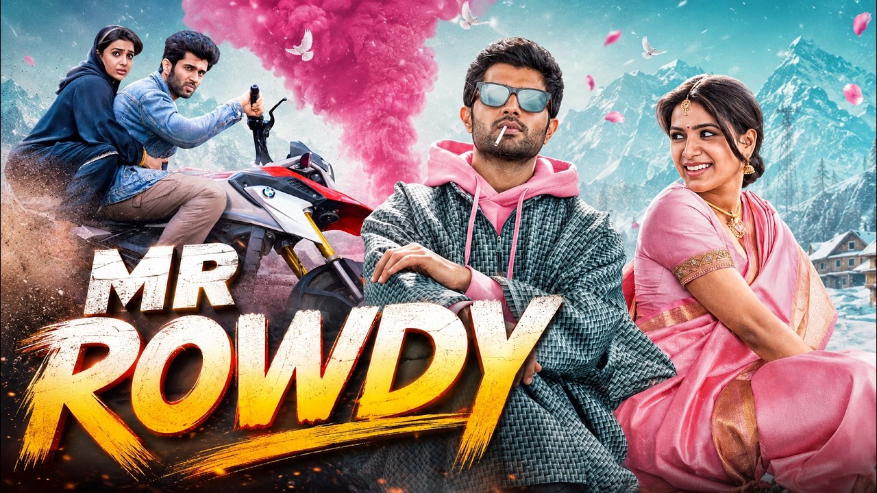 MR ROWDY South Hindi Full Movie | Vijay Deverakonda | Samantha | South Hindi Dubbed Full Movie 2026
