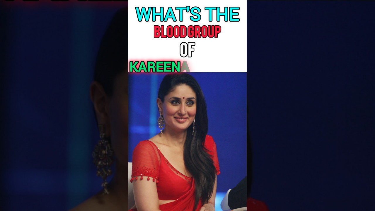 Kareena kapoor ka blood group kya hai #kareenakapoorkhan #bloodstrike #bloodgroup