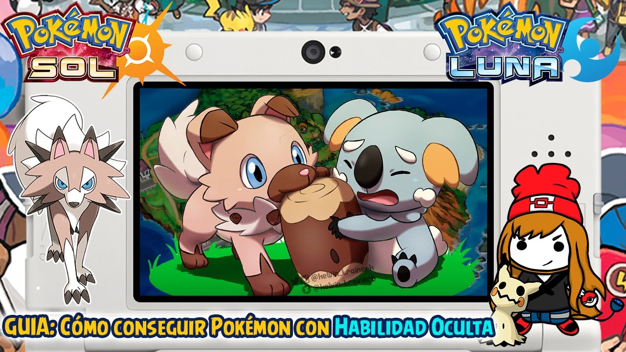 GUIA: Cómo conseguir a un Pokémon con Habilidad Oculta - Pokémon Sol y Luna