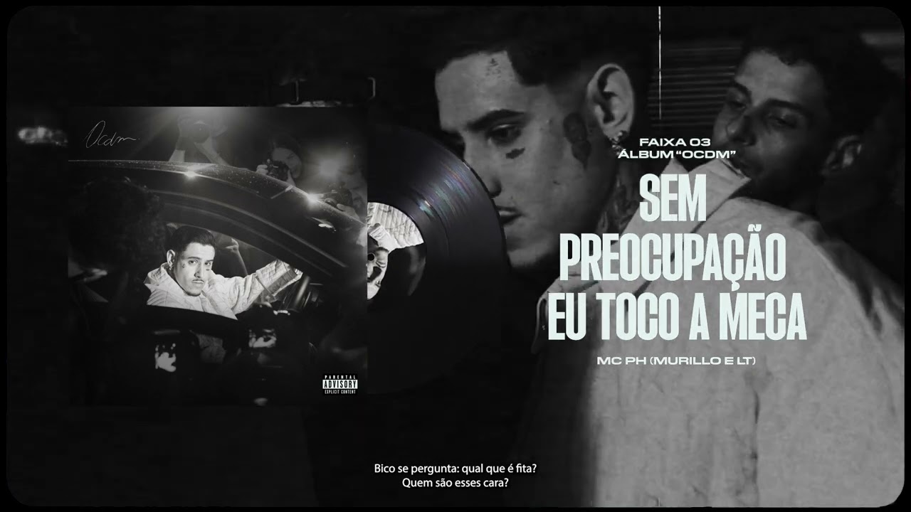 Sem Preocupa&ccedil;&atilde;o Eu Toco a Meca - MC PH (Murillo e LT) - ''OCDM''