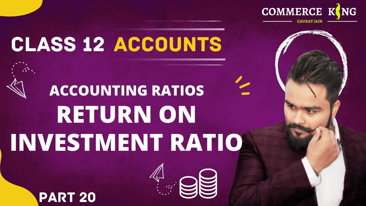 🔴 Return on Investment ratio | Accounting Ratio | Profitability ratio | class 12 Accounts video 113