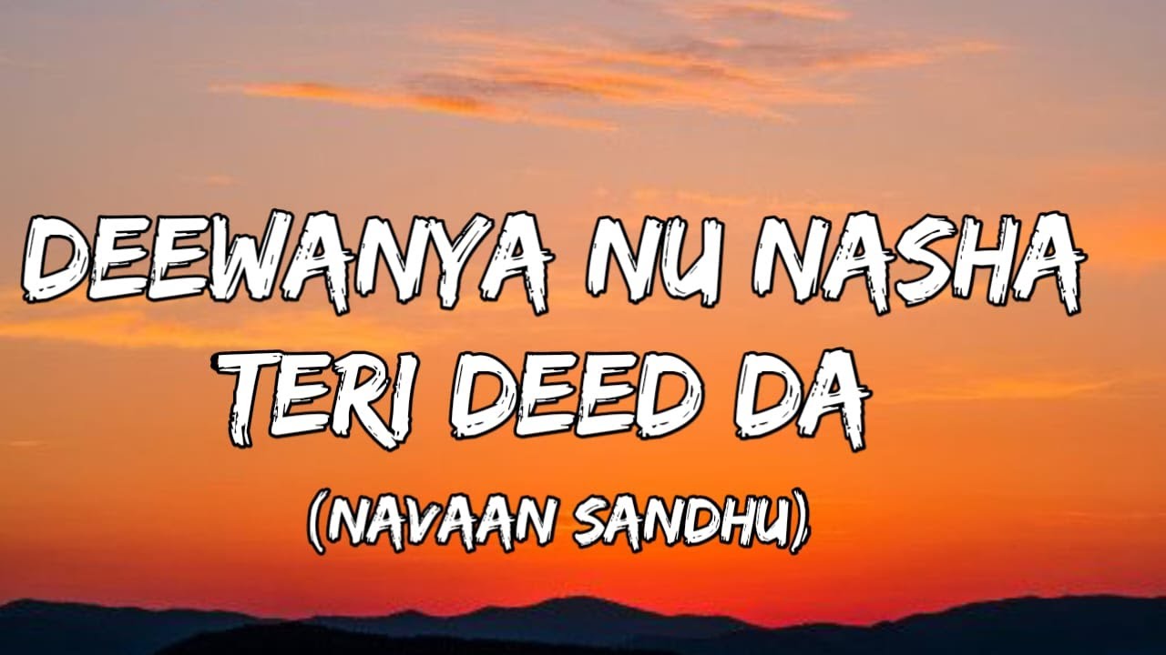 Deewanya Nu Nasha Tere Deed Da | Tu Laga Jiwai Chan Howa Eid Da