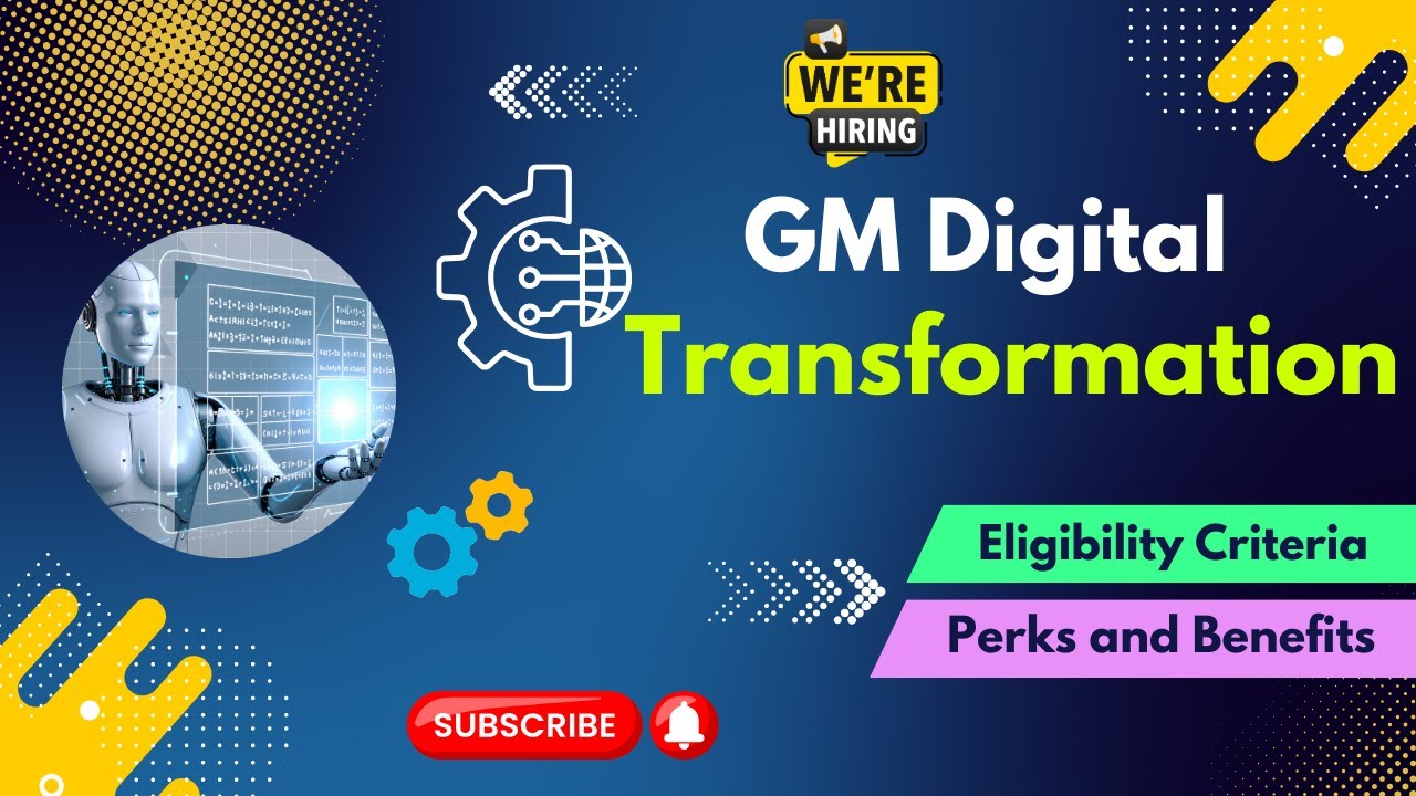 Job Opening - GM Digital Transformation - Eligibility Criteria - Application Process