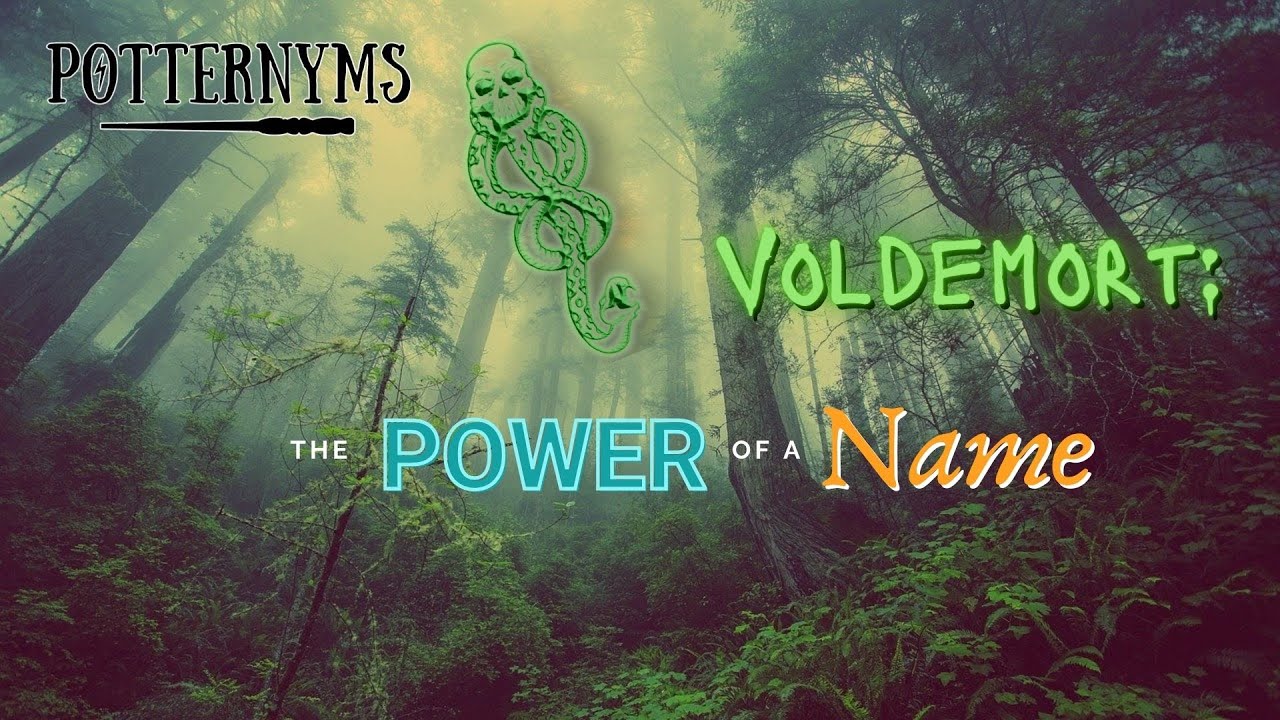 Voldemort: The Power of a Name