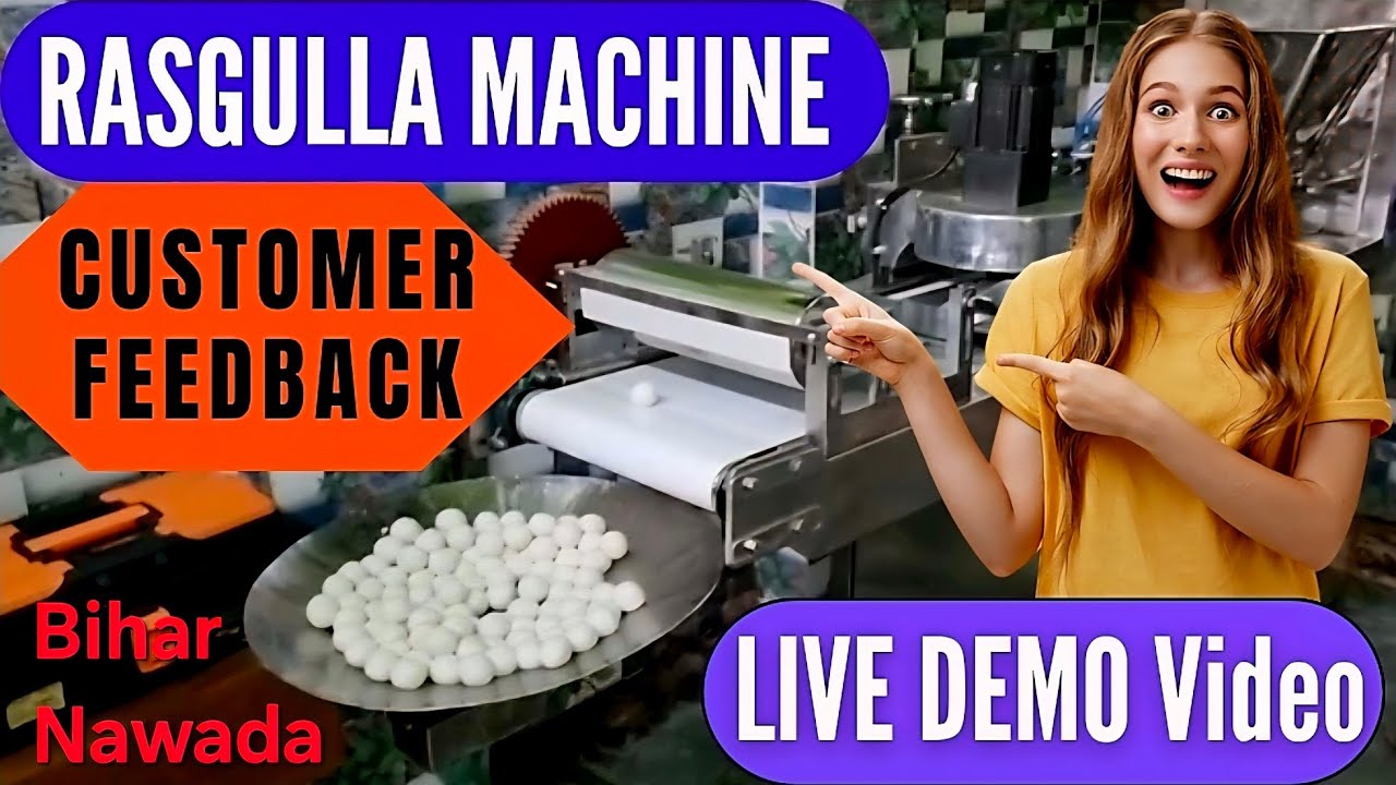 RASGULLA MAKING MACHINE LIVE DEMO at Nawada Bihar with Customer feedback.