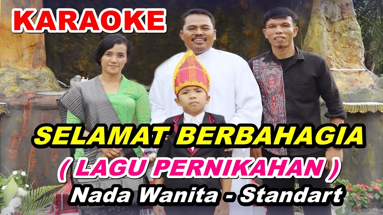 KARAOKE SELAMAT BERBAHAGIA - NADA STANDART WANITA  - LAGU PERNIKAHAN - Nafiri Trio