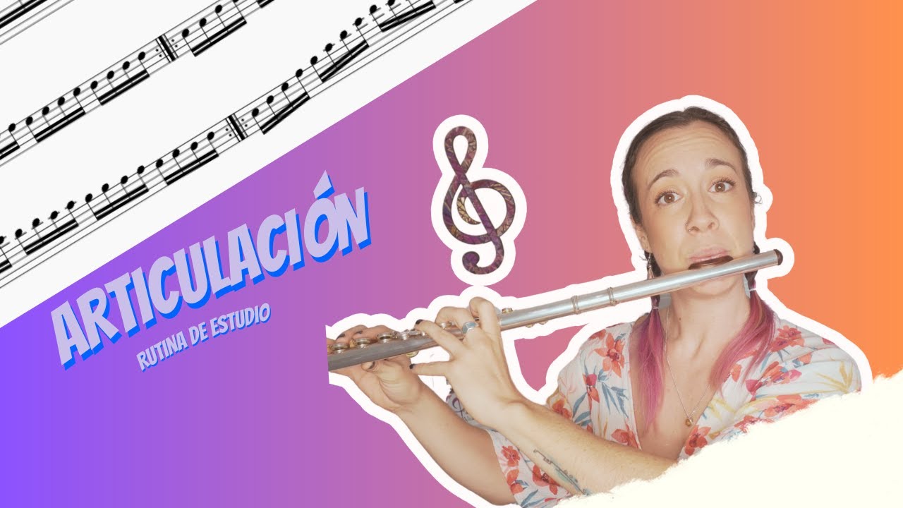 EJERCICIOS de ARTICULACIÓN para incluir en tu RUTINA DIARIA de estudio con la FLAUTA TRAVESERA