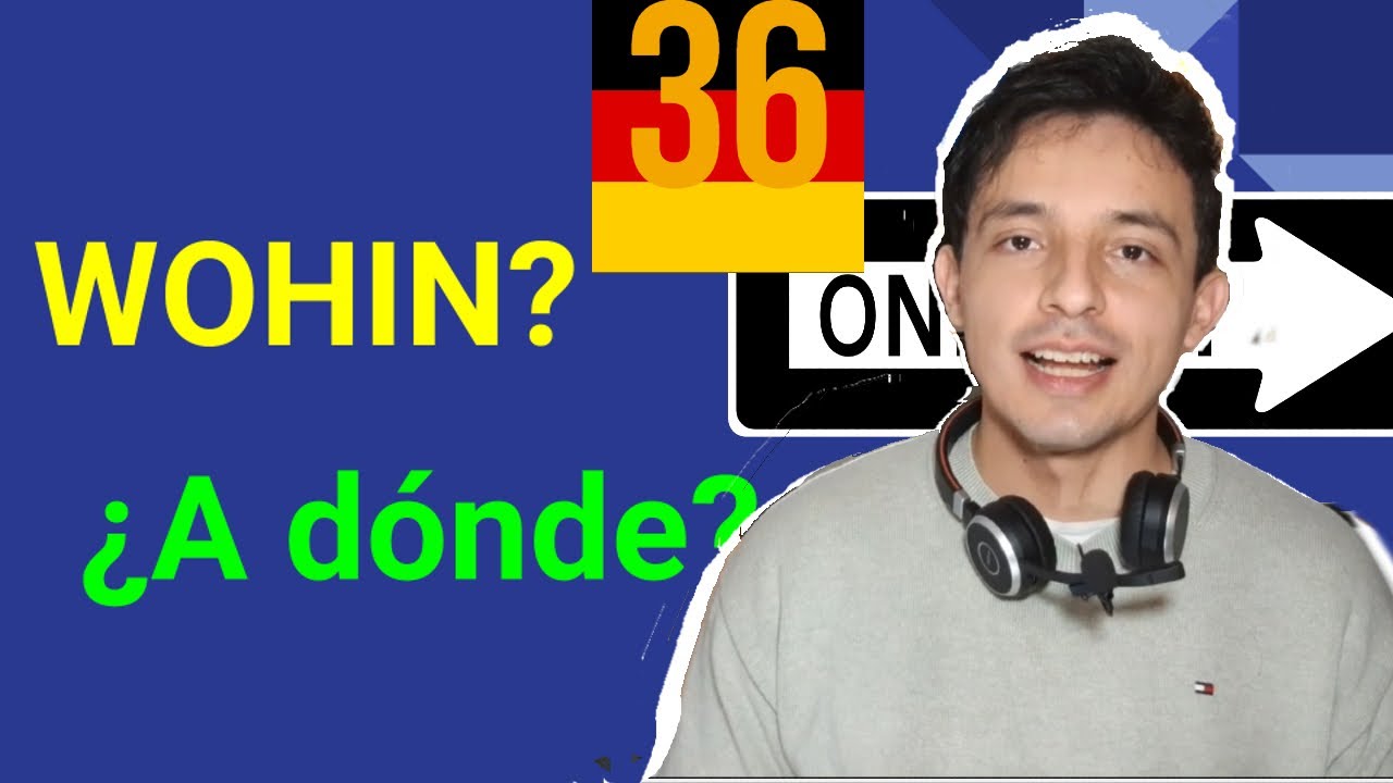 WOHIN explicado (Decir: A dónde?) FÁCIL Y RÁPIDO - Aprender Alemán (Lección 36)