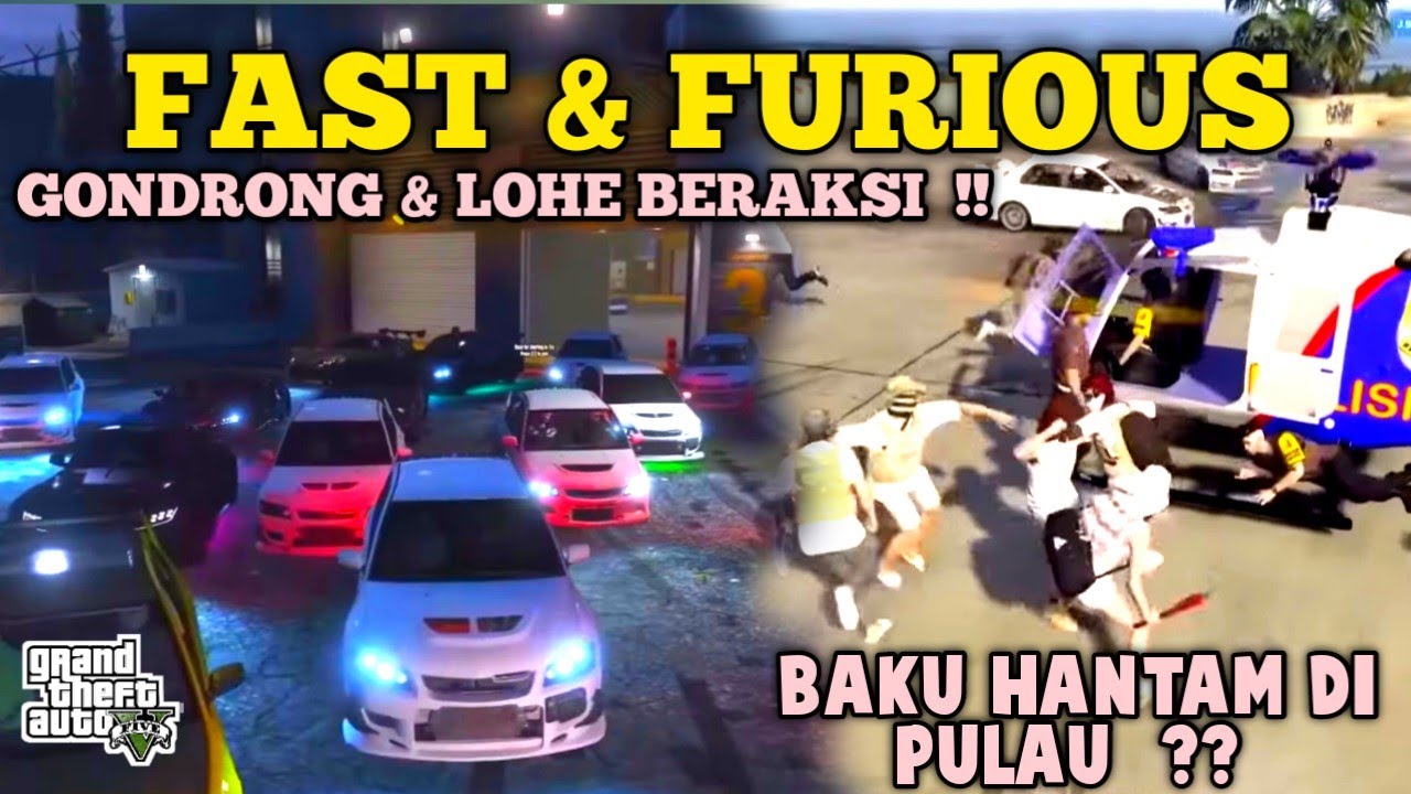 FAST & FURIOUS  !! GONDRONG X LOHE BERAKSI  ?? - GTA V ROLEPLAY