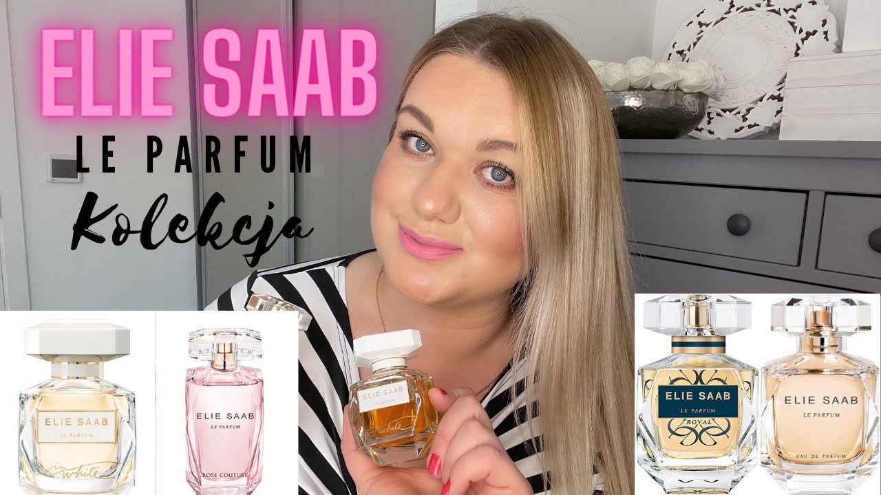 4 CUDOWNE zapachy od Elie Saab Le Parfum🌷💓🐝🥰☀️ Kolekcja Elie Saab| perfumy |2021