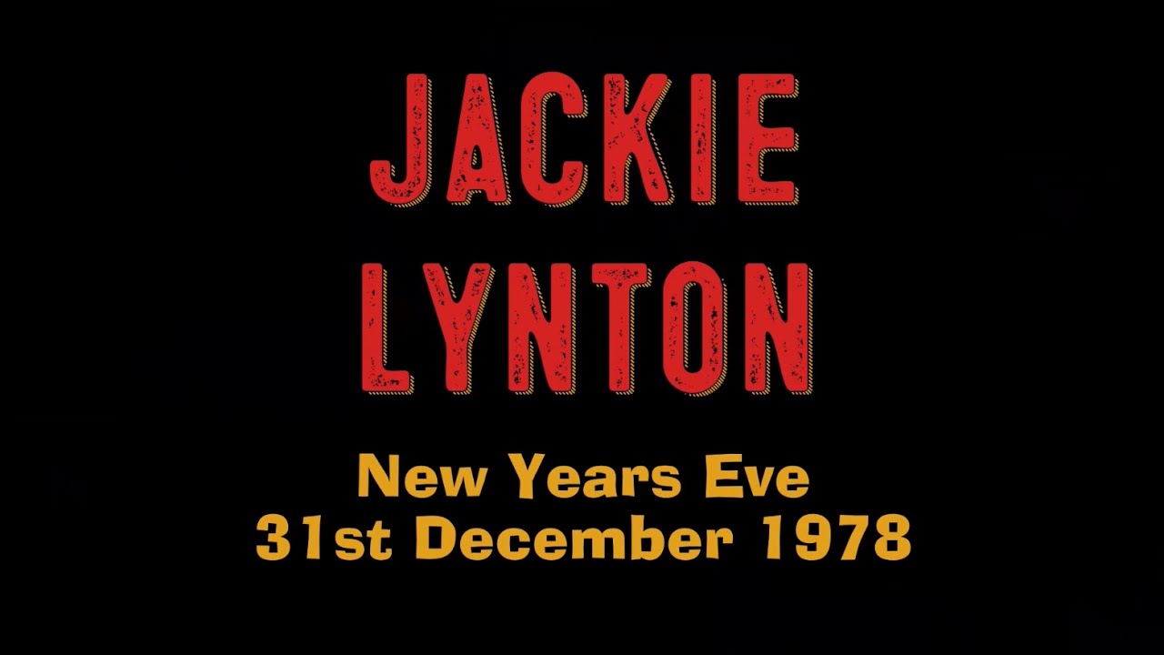 Bridge House Blasts - Jackie Lynton Live - News Years Eve 31st December 1978