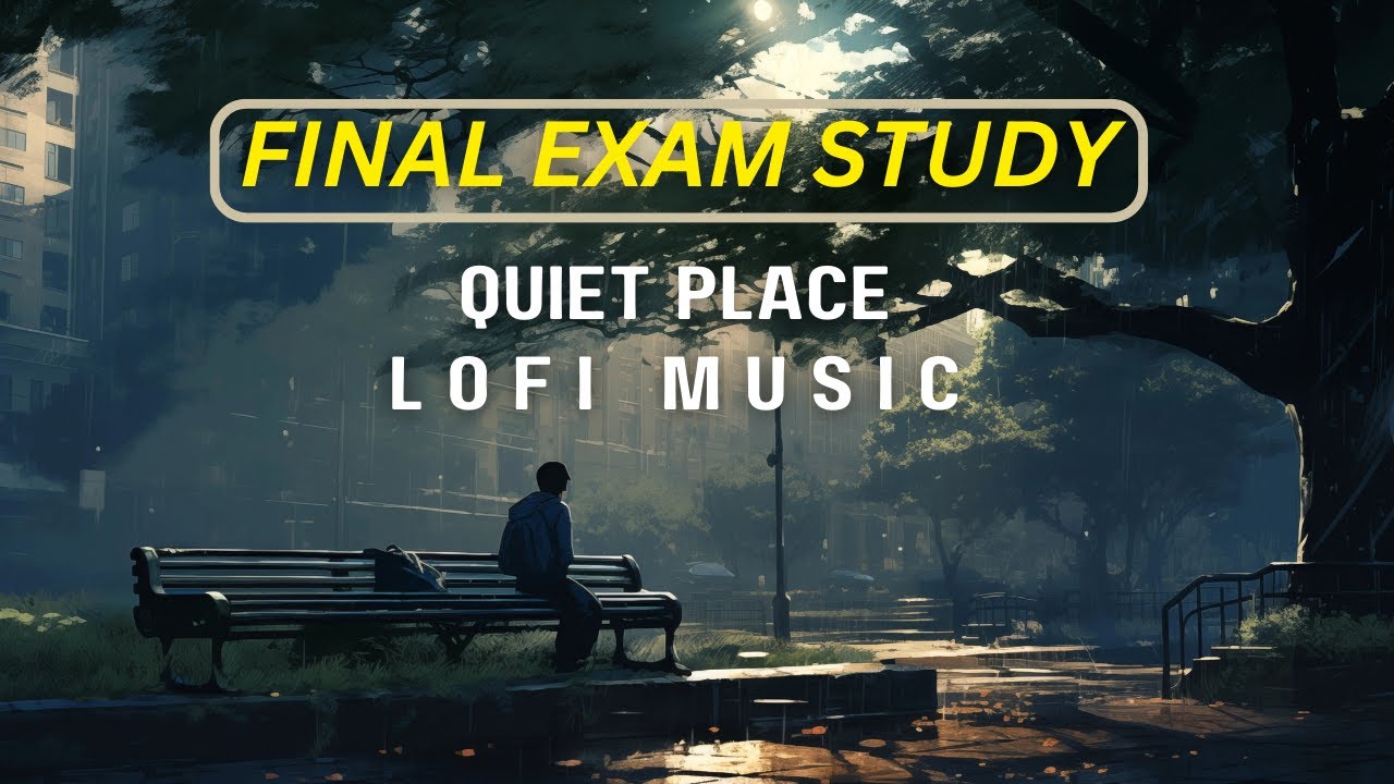 Study Music for FINAL EXAM Study Time Lofi (20 Minutes) - Studying in Quiet Place Focus/Relax/Calm