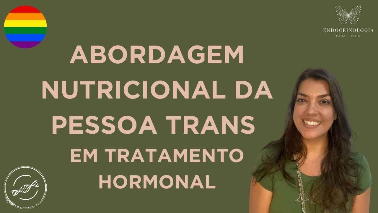 A importância da alimentação no tratamento hormonal Trans