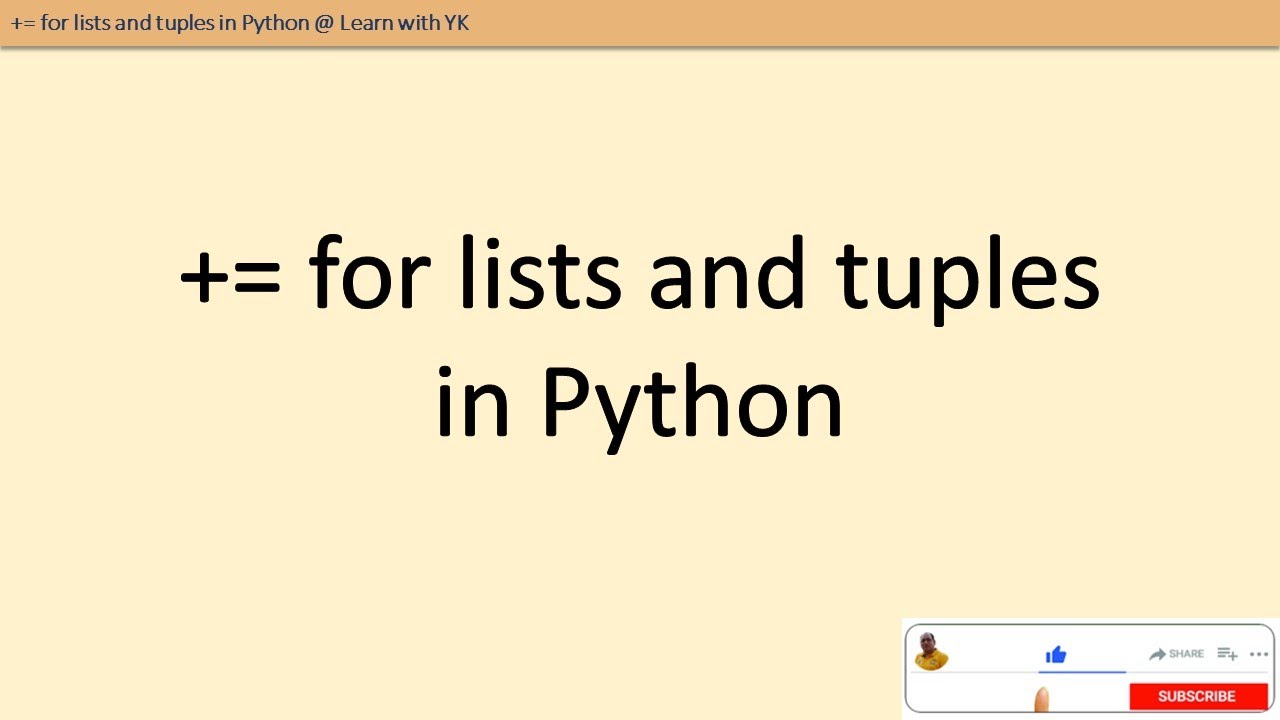 += for lists and tuples in Python. This video will clear the concept thoroughly.