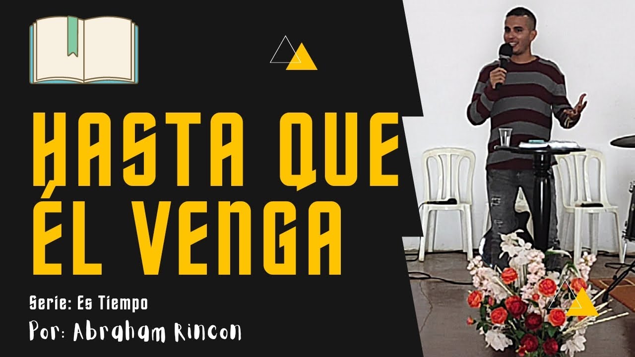 Hasta Que &Eacute;l Venga 🔀 Es Tiempo ✅ Abraham Rincon 📖