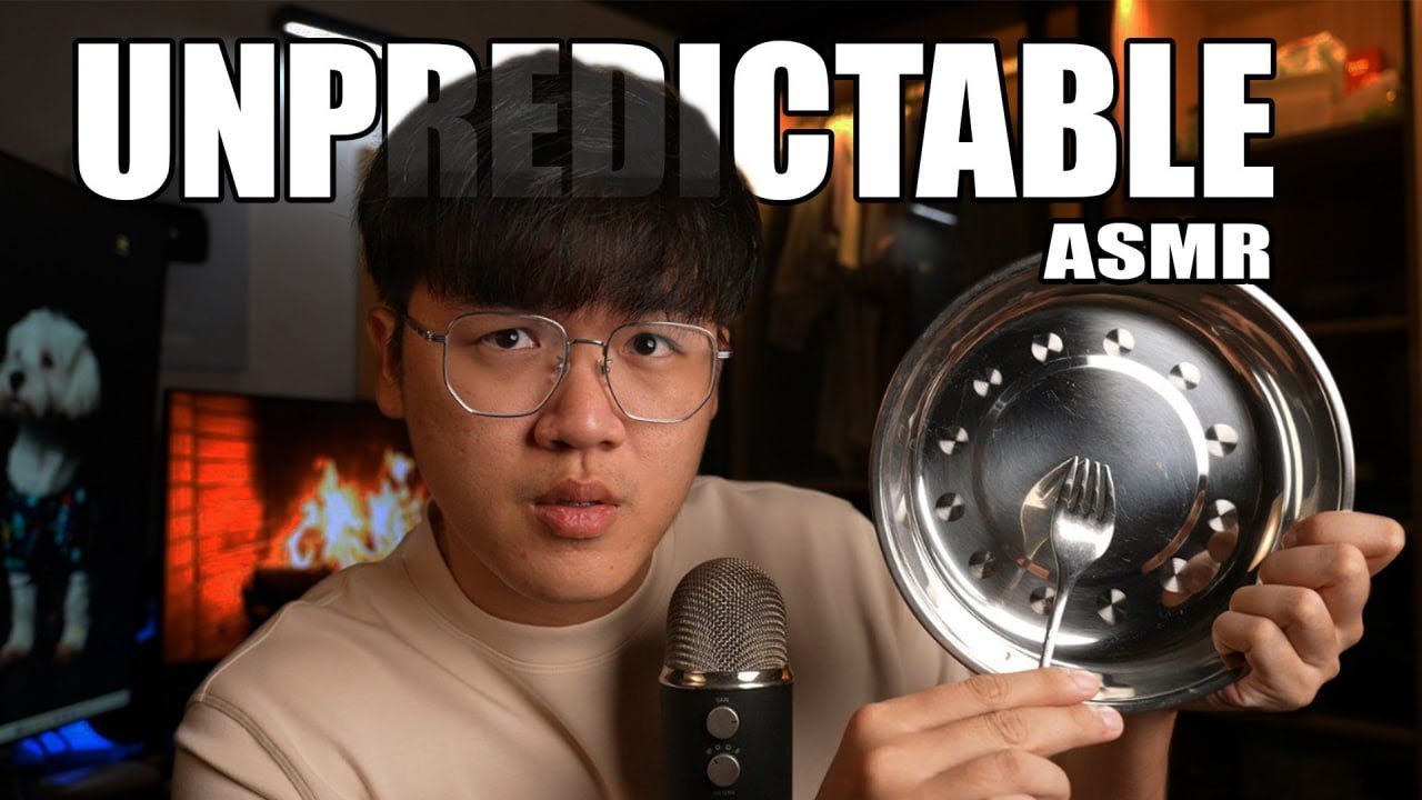 The Most Unpredictable ASMR