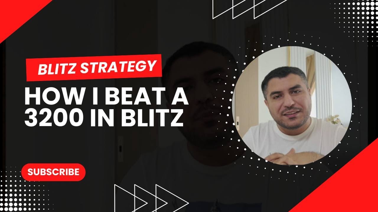 How I beat 3200 GM in Blitz!