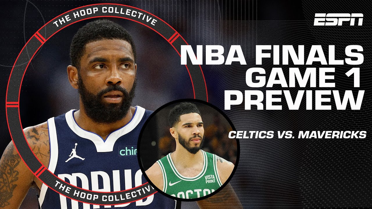 Boston Celtics vs. Dallas Mavericks NBA Finals Game 1 Preview | The Hoop Collective
