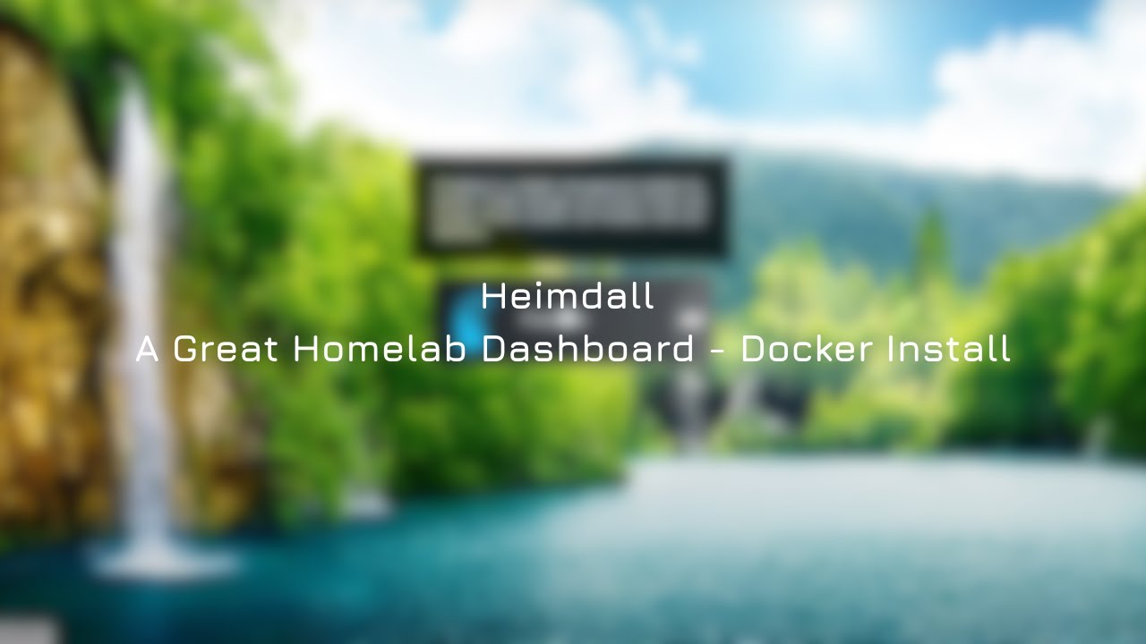 Heimdall — отличная панель управления для домашней лаборатории — установка Docker