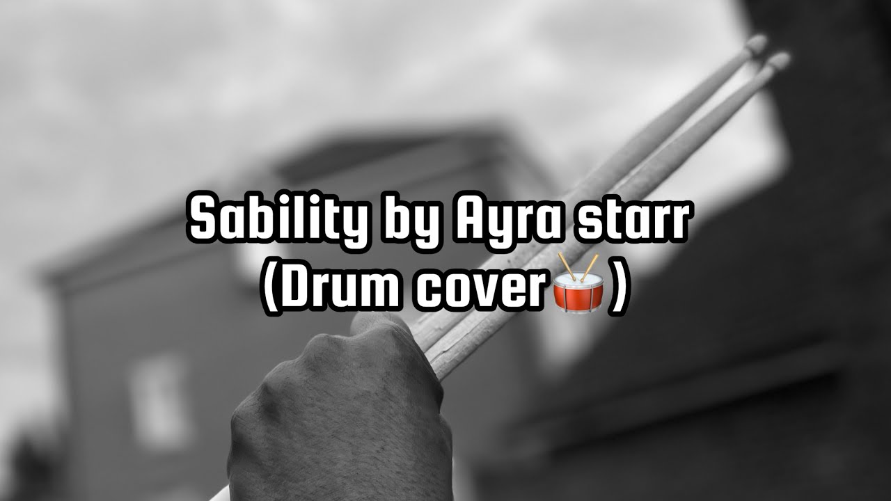 Ayra Starr - Sability (Drum Cover🥁) by Emmy drumz 🔥