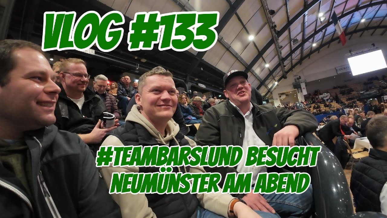 Farm-Vlog #133 #teambarslund besucht Neumünster am Abend