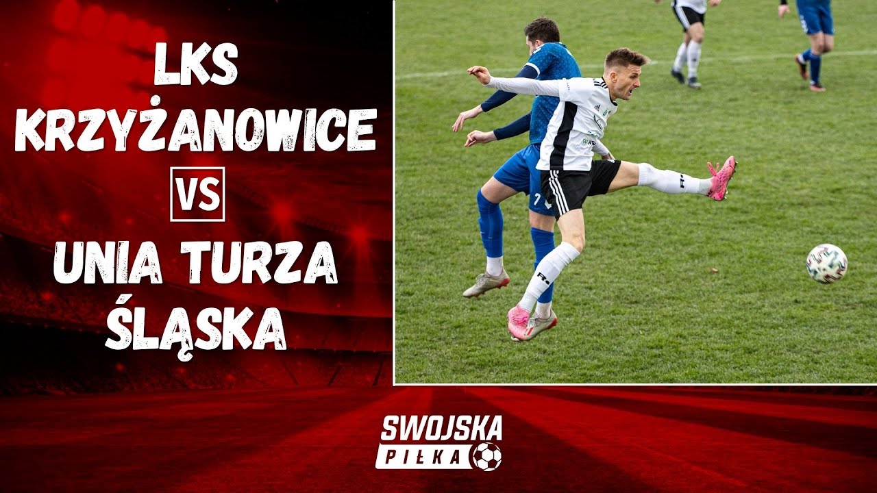 PUCHAR POLSKI: LKS KRZYŻANOWICE - UNIA TURZA ŚLĄSKA (SKR&Oacute;T MECZU)
