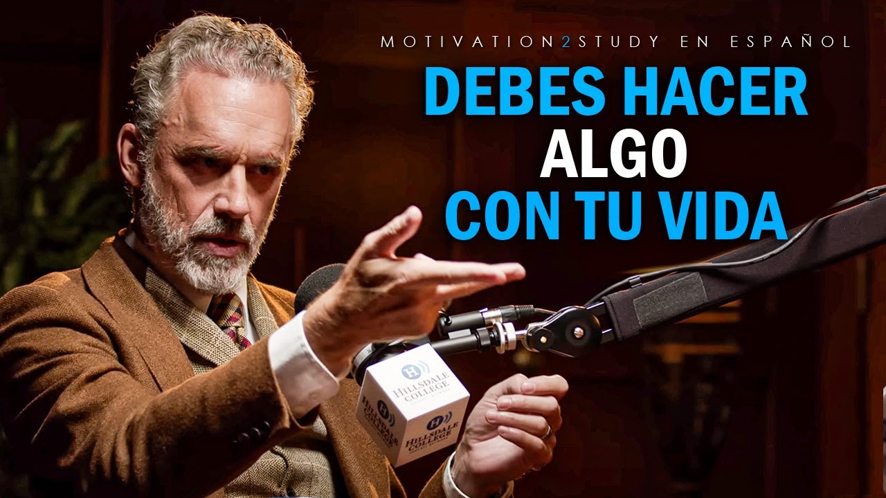 Jordan Peterson: Haz Algo Con Tu Vida Antes De Que Sea Demasiado Tarde