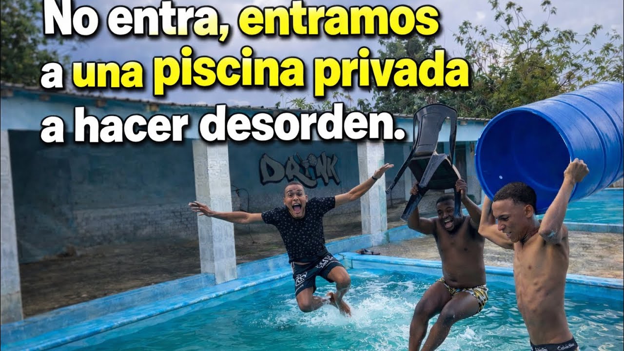 Entramos a una piscina privada aser desorden imira que pas&oacute; 