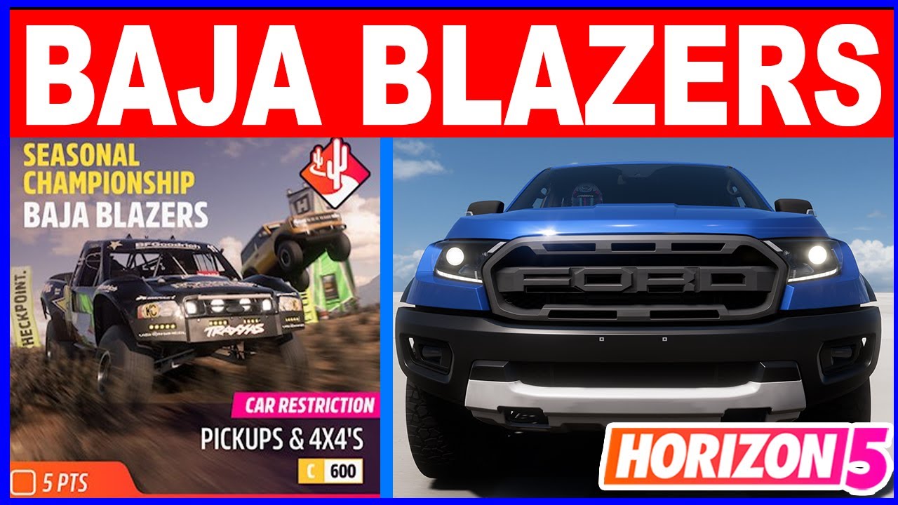 Forza Horizon 5 BAJA BLAZERS Seasonal Championship - Car Restriction Pickups & 4x4's C-600