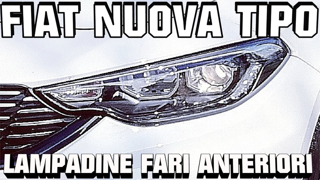 Fiat Nuova Tipo 2016 Cambiare lampadine anabbaglianti abbaglianti (versione con drl a led) tutorial