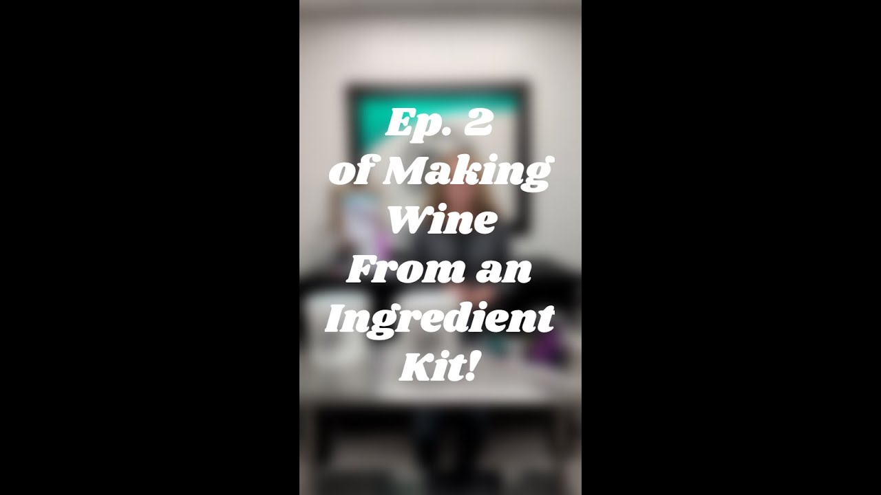Making Wine from an Ingredient Kit - Part Two; Cleaning & Sanitizing