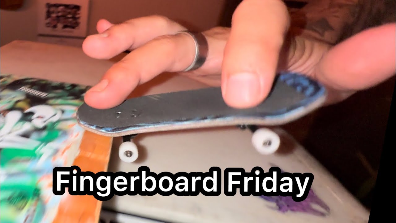 Fingerboard Friday: 35mm Pro Setup & Sesh