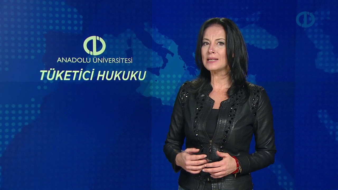 TÜKETİCİ HUKUKU - Ünite 1 Konu Anlatımı 1