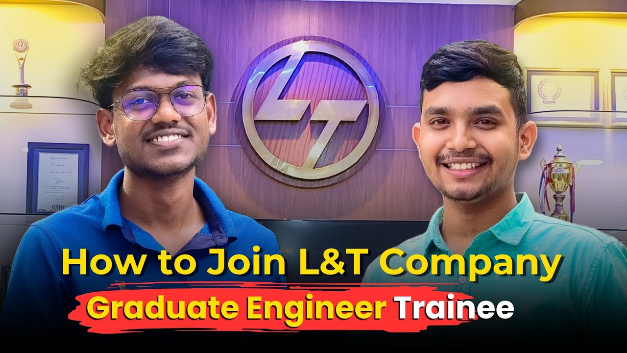 How to join L&T Company? | Facilities, Salary, Graduate Engineer Trainee | w/ @DherajSahCareerCoach