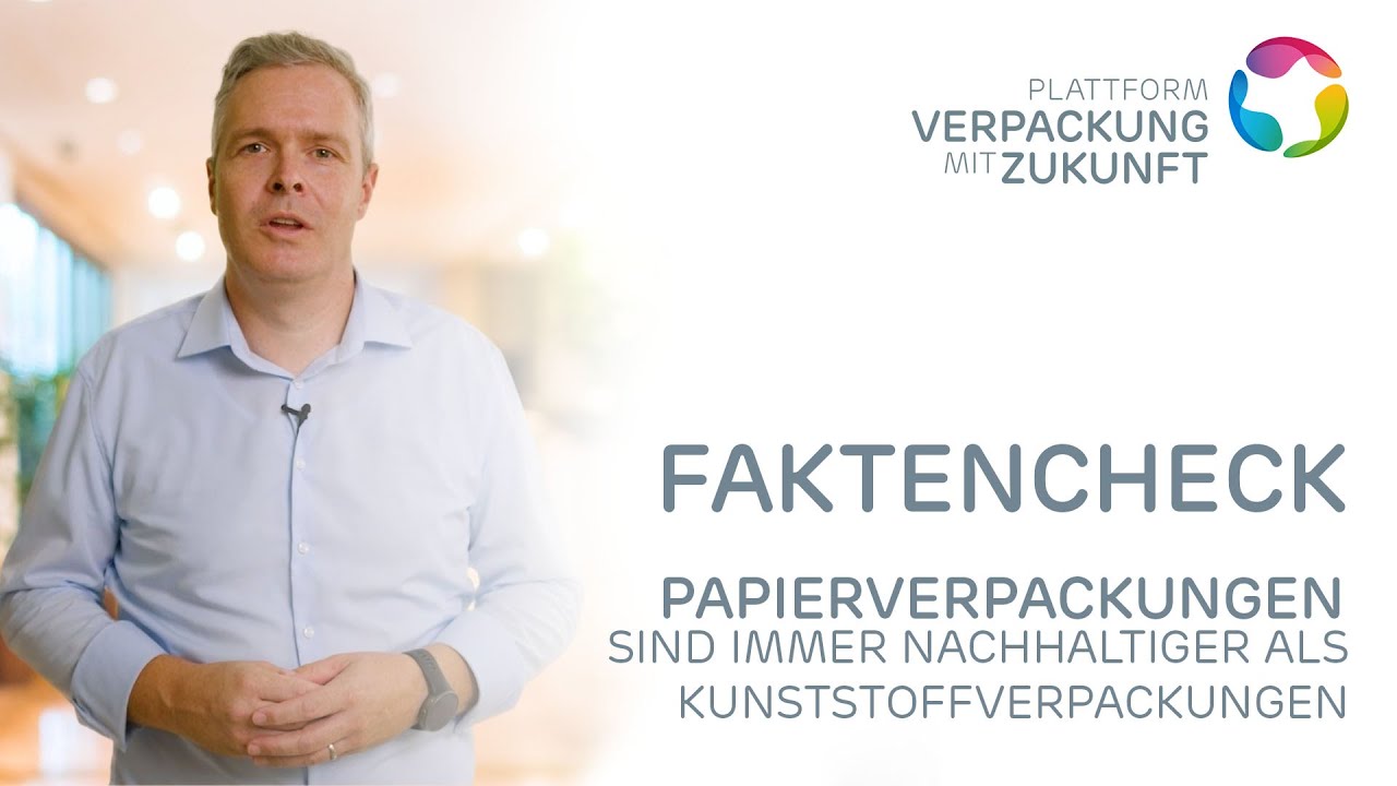FAKTENCHECK - Papierverpackungen sind immer nachhaltiger als Kunststoffverpackungen