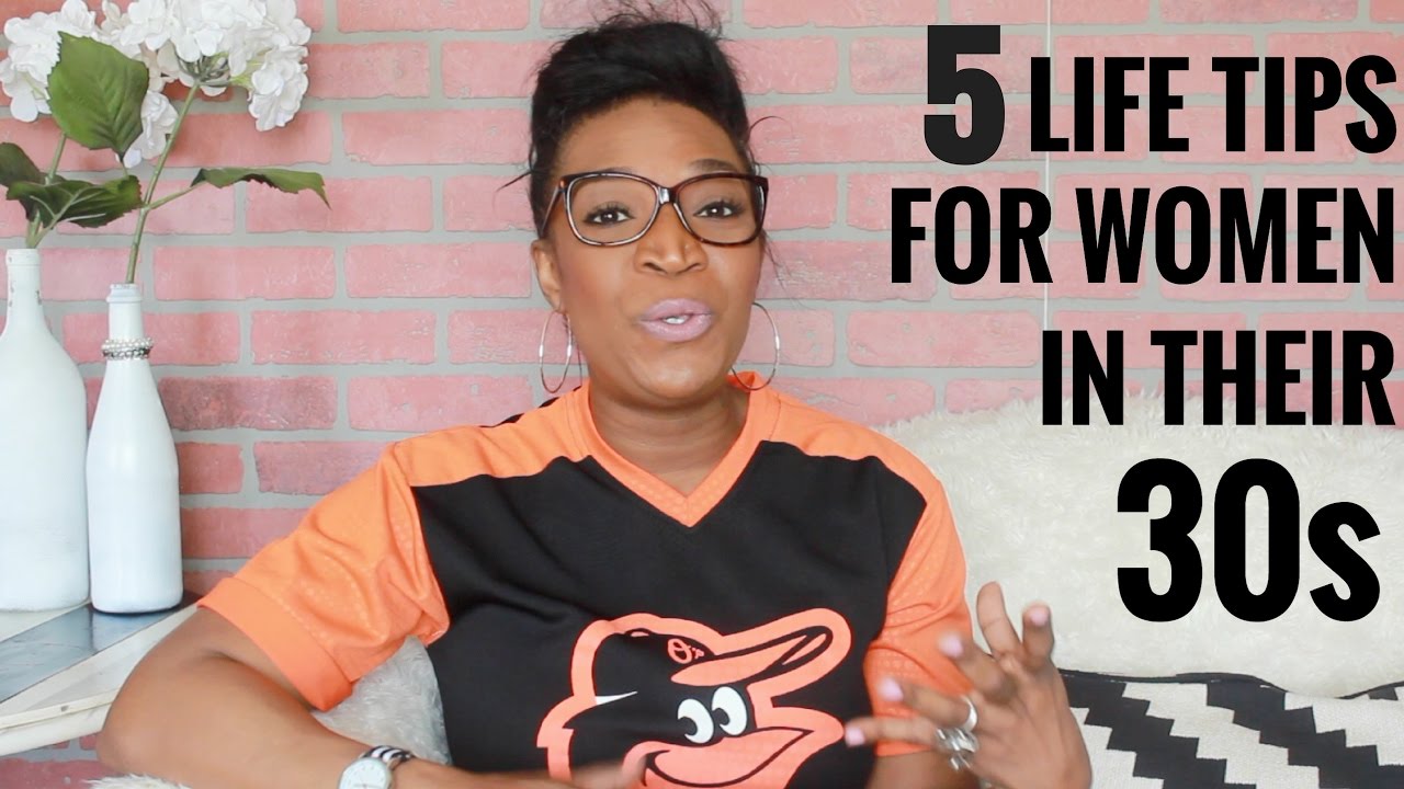 5 Life Tips for Women in Their 30s