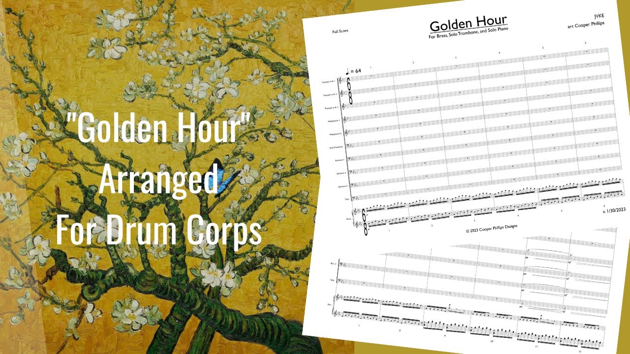 Golden Hour by JVKE | Arranged for Drum Corps (Brass, Solo Trombone, and Solo Piano)